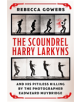 The Scoundrel Harry Larkyns and his Pitiless Killing by the Photographer Eadweard Muybridge - 9781474606424-thumb