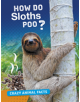 How Do Sloths Poo? - 9781474773379-thumb