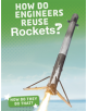 How Do Engineers Reuse Rockets? - 9781474773485-thumb