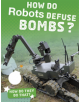 How Do Robots Defuse Bombs? - 9781474773522-thumb