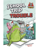 School Trip Trouble - 9781474784818-thumb