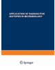 Application of Radioactive Isotopes in Microbiology - Springer-Verlag New York Inc. - 9781475745252-thumb