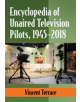 Encyclopedia of Unaired Television Pilots, 1945-2018 - 9781476672069-thumb