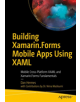 Building Xamarin.Forms Mobile Apps Using XAML - 9781484240298-thumb