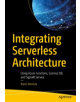 Integrating Serverless Architecture - 9781484244883-thumb