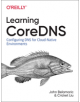 Learning Coredns - 9781492047964-thumb