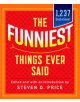 The Funniest Things Ever Said, New and Expanded - 9781493041190-thumb