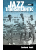 Jazz Transatlantic, Volume I - 9781496825681-thumb