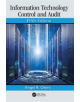 Information Technology Control and Audit, Fifth Edition - 9781498752282-thumb