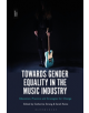 Towards Gender Equality in the Music Industry - 9781501345500-thumb