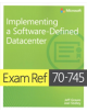 Exam Ref 70-745 Implementing a Software-Defined DataCenter - 9781509303823-thumb