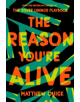 The Reason You're Alive - 9781509840786-thumb