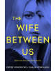 The Wife Between Us - 9781509842827-thumb