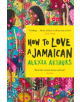 How to Love a Jamaican - Pan Macmillan - 9781509883622-thumb