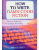 How to Write Damn Good Fiction - 9781509888702-thumb