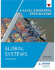 A-level Geography Topic Master: Global Systems - 9781510427938-thumb