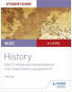 WJEC A-level History Student Guide Unit 5: Historical Interpretations (non-examination assessment) - 9781510451469-thumb