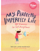 My Perfectly Imperfect Life - 9781523506361-thumb