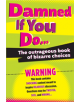 Damned If You Do . . . - 9781523507085-thumb