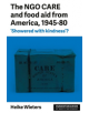 The Ngo Care and Food Aid from America, 1945-80 - 9781526129727-thumb