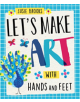 Let's Make Art: With Hands and Feet - 9781526300423-thumb