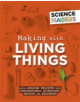 Science Makers: Making with Living Things - 9781526305459-thumb