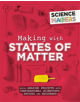 Science Makers: Making with States of Matter - 9781526305497-thumb