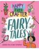 Happy Ever Crafter: Fairy Tales - 9781526307521-thumb