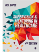 Supervision and Mentoring in Healthcare - SAGE Publications Ltd - 9781526424518-thumb