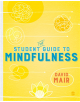 The Student Guide to Mindfulness - 9781526463234-thumb