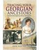 Tracing Your Georgian Ancestors - 9781526704221-thumb