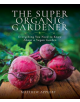 The Super Organic Gardener - 9781526737472-thumb