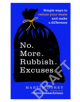 No More Rubbish Excuses - 9781529105728-thumb