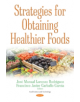 Strategies for Obtaining Healthier Foods - 9781536121599-thumb