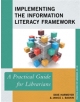 Implementing the Information Literacy Framework - 9781538107577-thumb