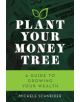 Plant Your Money Tree - 9781538122570-thumb