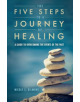 The Five Steps To A Journey Of Healing - 9781543938197-thumb