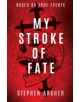 My Stroke of Fate - 9781543941807-thumb