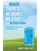 In Heaven There's No Money, No Stuffa and No Porta-Potties - 9781543951509-thumb