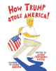 How Trump Stole America - 9781543956870-thumb