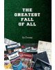 The Greatest Fall of All - 9781543957853-thumb