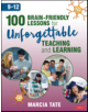 100 Brain-Friendly Lessons for Unforgettable Teaching and Learning (9-12) - 9781544381565-thumb