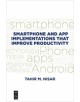 Smartphone and App Implementations that Improve Productivity - 9781547416653-thumb