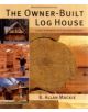 Owner-built Log House: Living in Harmony With Your Environment - 9781554077908-thumb