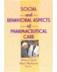 Social and Behavioral Aspects of Pharmaceutical Care - 9781560249528-thumb