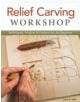 Relief Carving Workshop - 9781565237360-thumb