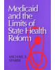 Medicaid and The Limits of State Health Reform - 9781566394345-thumb