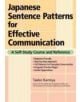 Japanese Sentence Patterns For Effective Communication: A Self-study Course And Reference - 9781568364209-thumb