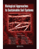 Biological Approaches to Sustainable Soil Systems - Taylor & Francis Inc - 9781574445831-thumb