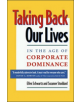 Taking Back Our Lives in the Age of Corporate Dominance - 9781576750780-thumb